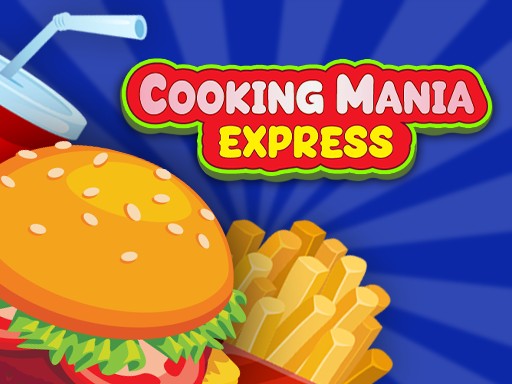 Cooking Mania Express Online Game Arcade Game